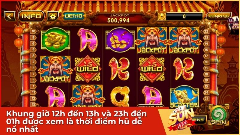 Khung giờ 12h đến 13h và 23h đến 01h được xem là thời điểm hũ dễ nổ nhất