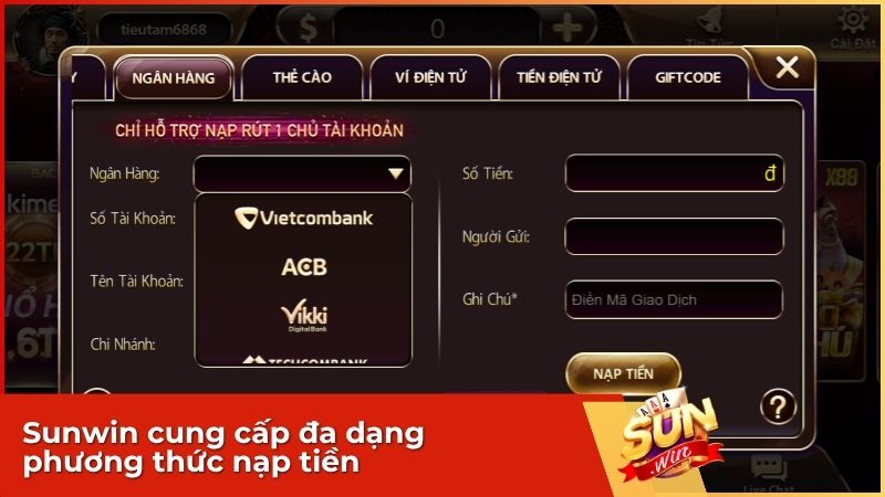 Sunwin cung cấp đa dạng phương thức nạp tiền tiện lợi