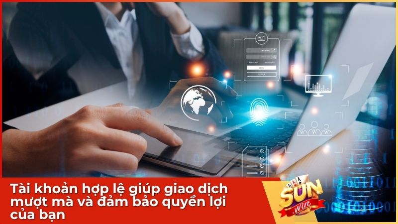 Thông tin chính chủ và tính bảo mật là nền tảng để tài khoản của bạn luôn an toàn và được bảo vệ