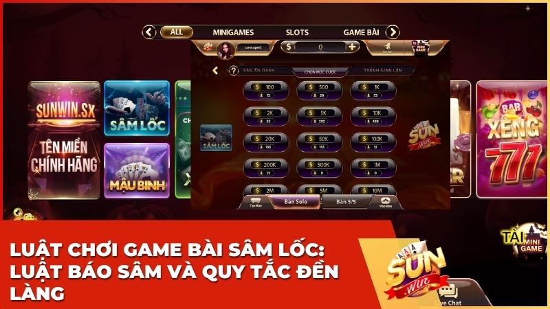 Hướng Dẫn Chi Tiết Luật Chơi Game Bài Sâm Lốc Sunwin