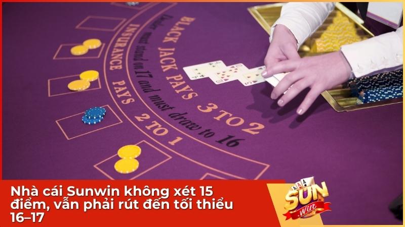 Xì Dách Cái Bao Nhiêu Được Xét? Mẹo Bắt Bài Dealer Để Thắng Lớn 3 Nhà cái Sunwin không xét 15 điểm, vẫn phải rút đến tối thiểu 16–17