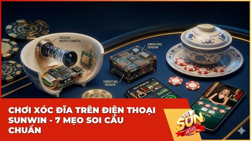 Bóc Trần Các Chiêu Trò Xóc Đĩa Bịp & Bí Kíp Chơi Xanh Chín Tại Sunwin